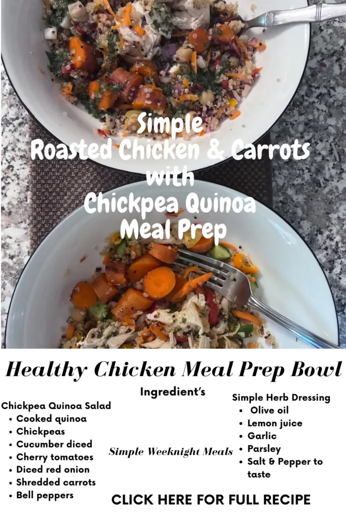 3 12 pin 1 meal prep simple roasted chicken & carrots w chickpea quinoa